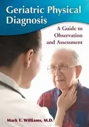Geriatric Physical Diagnosis - Williams Mark E.