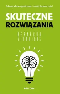 Skuteczne rozwiązania (wydanie pocketowe) - Bernardo Stamateas