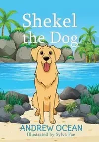 Shekel the Dog - Andrew Ocean