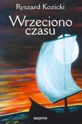 Wrzeciono czasu - Ryszard Kozicki