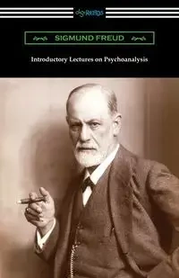 Introductory Lectures on Psychoanalysis - Freud Sigmund
