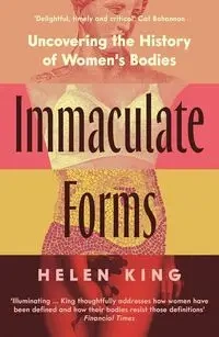 Immaculate Forms - Helen King