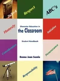 Character Education in the Classroom - Donna Jean Scanio