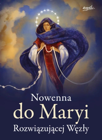Nowenna do Maryi Rozwiązującej Węzły - Opracowanie zbiorowe