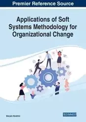 Applications of Soft Systems Methodology for Organizational Change - Maryam Ebrahimi