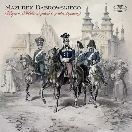 Echa ojczyzny. Mazurek Dąbrowskiego. Hymn Polski i pieśni patriotyczne, CD