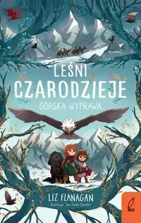 Leśni czarodzieje Tom 4 Górska wyprawa - Liz Flanagan
