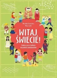 Witaj, świecie! Podróż przez kultury wszystkich... - Miralda Colombo