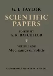 The Scientific Papers of Sir Geoffrey Ingram Taylor - Taylor Geoffrey Ingram