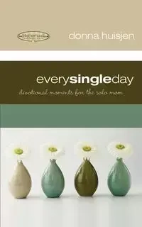 Every Single Day - Donna Huisjen