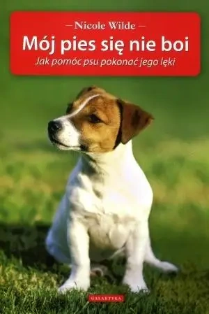 Mój pies się nie boi - Nicole Wilde