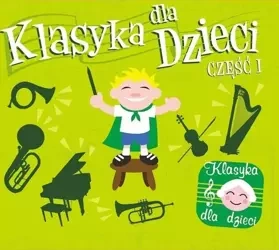 Klasyka dla dzieci cz. 1 CD SOLITON - praca zbiorowa