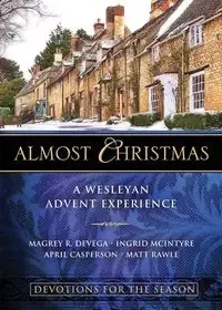 Almost Christmas Devotions for the Season - Devega Magrey