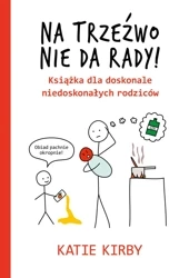 Na trzeźwo nie da rady! - Katie Kirby
