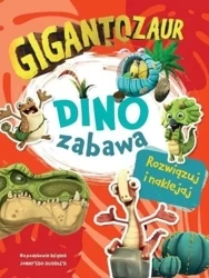 Gigantozaur. Dino zabawa - praca zbiorowa