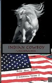 Indian Cowboy - Rose Billert Brita