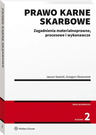 Prawo karne skarbowe - Janusz Sawicki, Grzegorz Skowronek