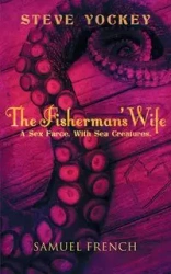 The Fisherman's Wife - Steve Yockey