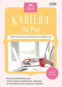 Kariera dla pań krótki kurs rozwoju zawodowego dla każdej z nas - Danuta Duszeńczuk
