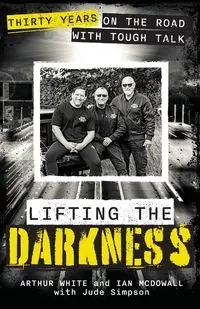 Lifting the Darkness - Arthur White