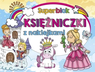 Superblok z naklejkami Księżniczki - praca zbiorowa