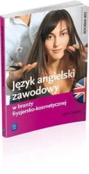 Język angielski zawodowy w branży fryzjersko-kosm. - Magdalena Samulczyk-Wolska, Anna Dul, Piotr Rocho