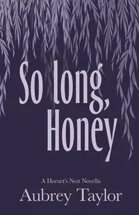 So Long, Honey - Taylor Aubrey