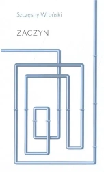 Zaczyn - Szczęsny Wroński