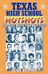 Texas High School Hotshots - Burton Alan