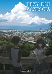 Trzy dni szczęścia - Sugaru Miaki