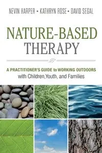 Nature-Based Therapy - Harper Dr. Nevin  J