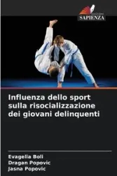 Influenza dello sport sulla risocializzazione dei giovani delinquenti - Boli Evagelia