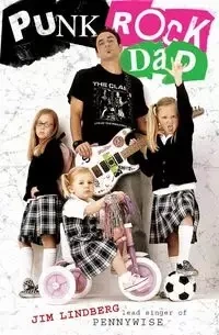 Punk Rock Dad - Jim Lindberg