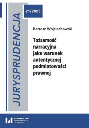 Jurysprudencja 21 Tożsamość narracyjna jako... - Bartosz Wojciechowski