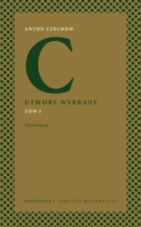 Opowiadania. Utwory wybrane. Tom 3 - Anton Czechow