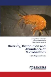 Diversity, Distribution and Abundance of Microbenthos - Peter Terhemba Aveuya