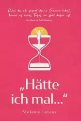 Das Buch zur Selbstfindung - Stefanie Lorenz