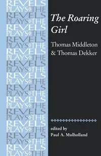 The Roaring Girl - Paul Mulholland