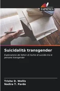 Suicidalità transgender - Trisha D. Wallis