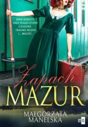 Barwy Mazur T.1 - Małgorzata Manelska