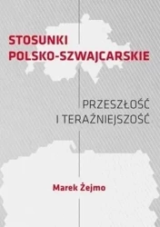 Stosunki polsko-szwajcarskie - Marek Żejmo
