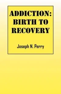 Addiction - Perry Joseph N