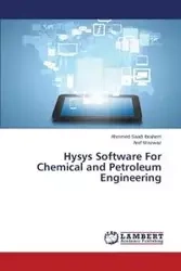 Hysys Software for Chemical and Petroleum Engineering - Saadi Ibrahem Ahmmed