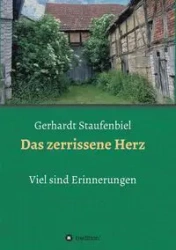Das zerrissene Herz - Staufenbiel Gerhardt