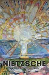 Twilight of the Idols with The Antichrist and Ecce Homo. Classics of World Literature wer. angielska - Friedrich Nietzsche