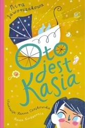 Oto jest Kasia wyd. 2019 - Mira Jaworczakowa
