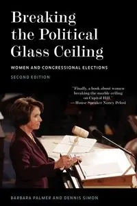 Breaking the Political Glass Ceiling - Palmer Barbara