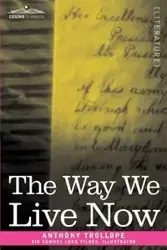 The Way We Live Now - Anthony Ed Trollope