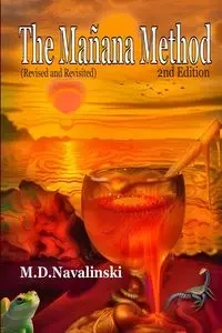 The Manana Method-2nd Edition - Michael Dean Navalinski