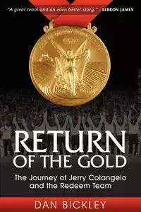 Return of the Gold - Dan Bickley